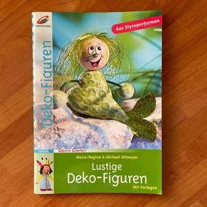 Bastelheft Lustige Deko-Figuren aus Styroporformen Maria-Regina Altmeyer - Bild 1 von 6
