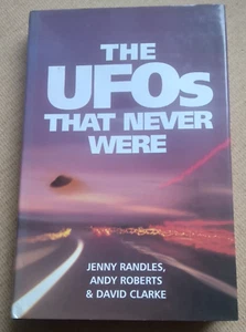 2000 1st ed hbk uk THE UFOs THAT NEVER WERE . RANDLES ROBERTS CLARKE - Bild 1 von 13