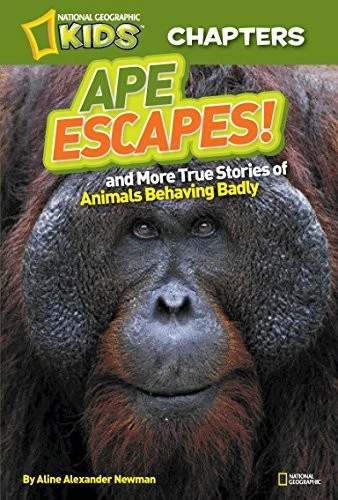 National Geographic Kids Chapters: Ape Escapes!: And More True S - Image 1 of 1