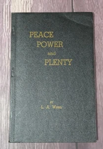 Peace Power and Plenty by L. A. Wren - SCARCE - Imagen 1 de 3