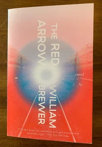 The Red Arrow : A Novel by William Brewer (2023, Trade Paperback) New - Imagen 1 de 3