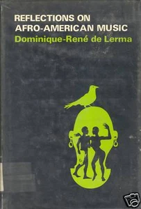 Reflections On Afro-American Music by Lerma 1st Ed. D/J - Picture 1 of 1