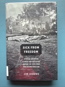 Sick from Freedom 2012  Downs HCDJ African American Illness Emancipation ExLib - Imagen 1 de 16