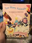 Children’s Book Too Many Animals Special Book Club Edition 1st Edition