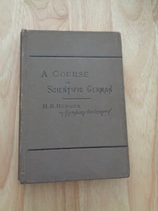 A Course in Scientific German by H. H. Hodges 1887 HC - Imagen 1 de 1