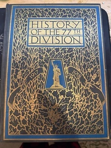 History of the 77th Division in WWI 1917-1918 Army History Lost Battalion - Picture 1 of 2