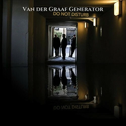 Do Not Disturb by Van der Graaf Generator (Record, 2016)