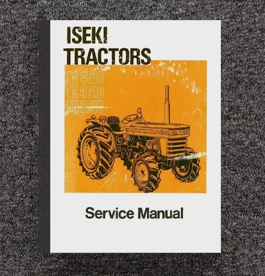 Руководство по сервисному ремонту трактора мастерской 3510 4010 подходит для Iseki TS3510 TS4010 TS4510 - Изображение 1 из 4