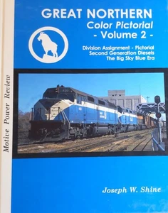 Great Northern Color Pictorial - Vol. 2 Hardcover Book By Joseph W. Shine EX - Bild 1 von 1