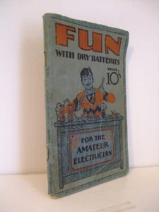 1930’s Fun with Dry Batteries: A Handbook of Things to Make & Things to Do - Imagen 1 de 8
