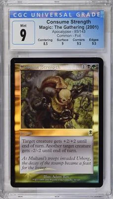 CONSUME STRENGTH Apocalypse Foil C CGC 9 MTG [Nostalgium] - Image 1 of 2