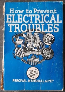 How To Prevent Electrical Troubles - E.B. Watton - Percival Marshall & Co. Ltd. - Picture 1 of 9