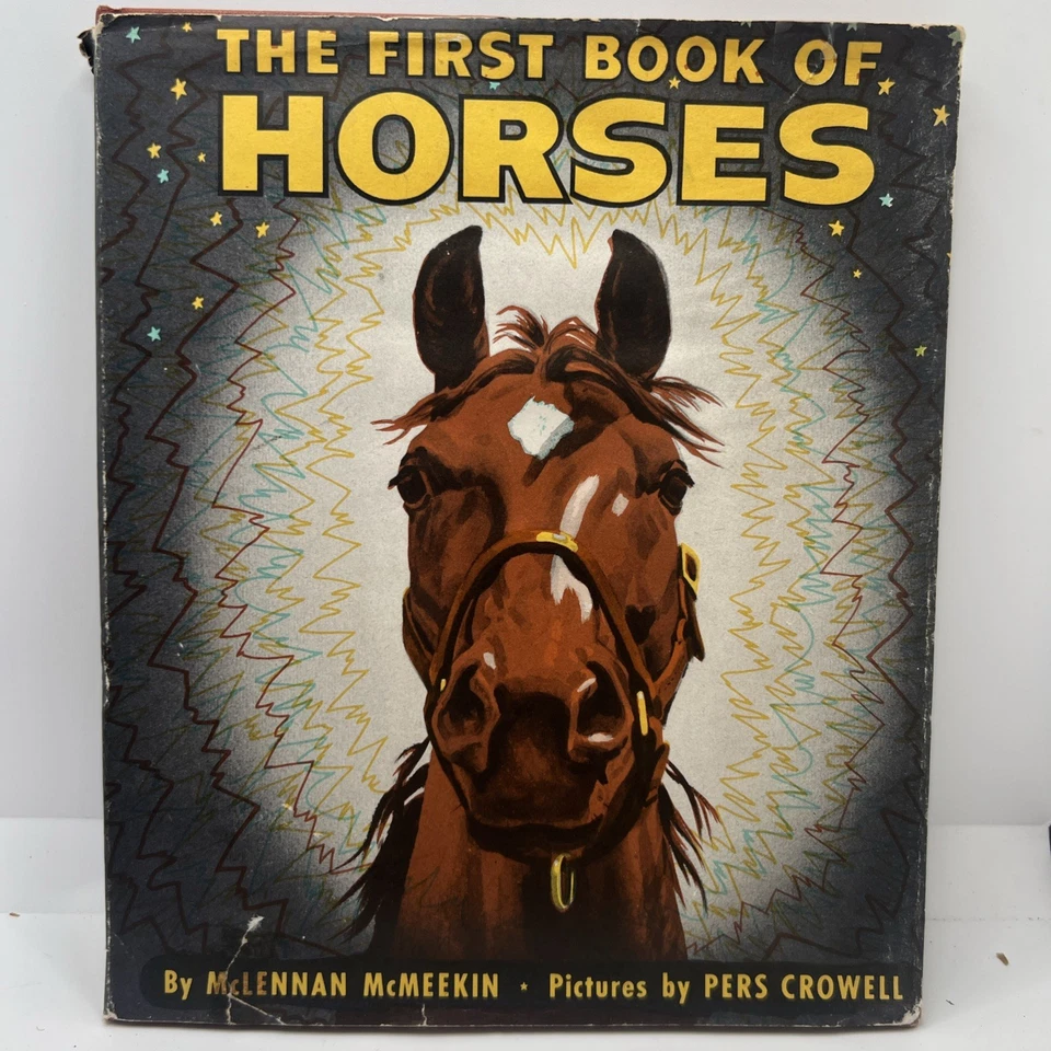 The First Book of Horses - McLennan McMeekin Hardcover DJ 1949 - Image 1 of 4