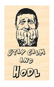 P128 Stay calm and Hodl rubber stamp - Picture 1 of 1
