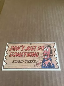 1959 Topps Wacky Plak 48 Don’t Just Do Something Stand There Mid Grade - Picture 1 of 6