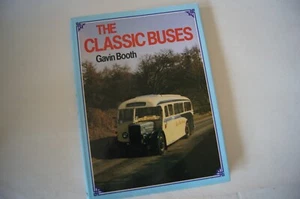 Die klassischen Busse - Gavin Booth - Publ 1980 122 S. - Bild 1 von 1