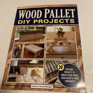 Wood Pallet DIY Projects: 20 Building Projects to Enrich Your Home, Your - VG - Imagen 1 de 5
