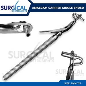 Amalgam Carrier Single Ended 2 mm Dental Filling Stainless Steel German Grade - Picture 1 of 8