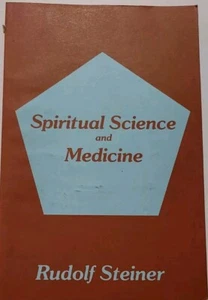 Spiritual Science And Medicine Rudolf Steiner 1989 1st American Revised Edition - Picture 1 of 10