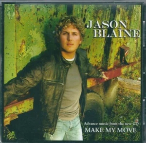 Jason Blaine - Make my move CD Advance music RARE cd 2007 - Bild 1 von 1