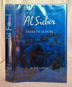 Al Sieber: Chief of Scouts, by Dan L. Thrapp (Signed) - Picture 1 of 1