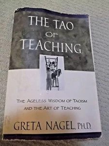 The Tao of Teaching by Greta Nagel. - Imagen 1 de 1