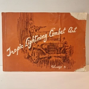 Tropic Lightning Combat Art Vol. IV Vietnam War U.S. Army Book, Jul - Dec 1968 - Picture 1 of 24