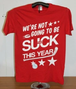 WE'RE NOT GOING TO BE SUCK THIS YEAR - Hockey T-Shirt Small, rot - Bild 1 von 5