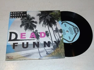 ARCHIE BRONSON OUTFIT - Dead Funny - 2006 UK 2-track 7" Vinyl Single - Imagen 1 de 4