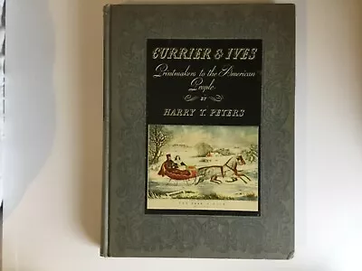 Currier And Ives Printmakers To The American People Harry Peters Doubleday 1942 - Image 1 of 4