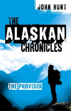 John Hunt Alaskan Chronicles, The (Paperback) (UK IMPORT)