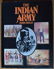 THE INDIAN ARMY by BORIS MOLLO, Blandford, 1st Edition HB, 1981, VG 