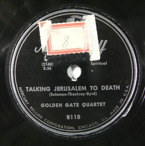 Golden Gate Quartet - Talking Jerusalem to Death/Mene, Mene, Tekel -1948 Mercury - Imagen 1 de 4