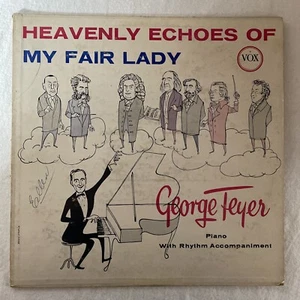 GEORGE FEYER My Fair Lady 1957 VX25340 Vinyl Album LP UltraSonically Cleaned - Imagen 1 de 8