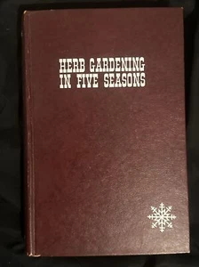 Herb Gardening in Five Seasons by Adelma Grenier Simmons, *SIGNED* - Picture 1 of 2
