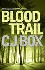 Blood Trail (Joe Pickett) By C.J. Box