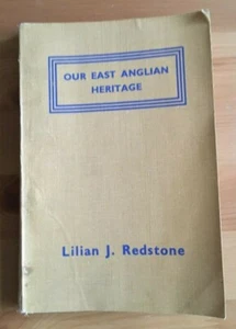 OUR EAST ANGLIAN HERITAGE (BETWEEN THE WASH & THE STOUR) BY LILIAN J. REDSTONE - Picture 1 of 3