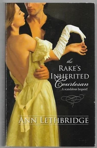 The Rake's Inherited Courtesan by Ann Lethbridge (2009, Mass Market) - Imagen 1 de 2