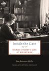 Inside the Gate : Sigrid Undset's Life at Bjerkebæk, Paperback by Skille, Nan...