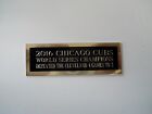 2016 Chicago Cubs Baseball Card Plaque or Baseball Ball Cube Nameplate 1" X 3"