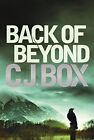 Back of Beyond by Box, C. J. Book The Cheap Fast Free Post