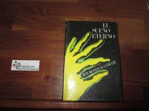 EL SUENO ETERNO. Chandler, Raymond : - Picture 1 of 1