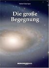 Die groe Begegnung by Speer, Herbert Viktor | Book | condition very good