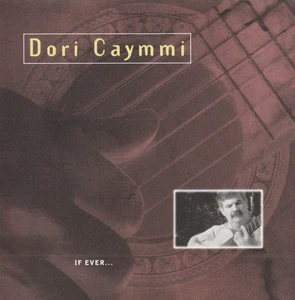 DORI CAYMMI if ever...TOOTS THIELEMANS PAULINHO DA COSTA BILLY CHILDS cuban jazz - Picture 1 of 2