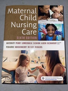 Maternal Child Nursing Care Sixth 6th Edition Perry, Hockenberry - Picture 1 of 4