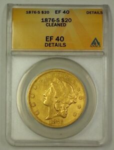 1876-S US Gold Double Eagle $20 Coin ANACS EF-40 Details Cleaned