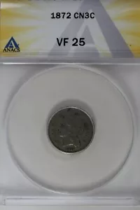 `1872 .03 ANACS VF 25 Three Cent Nickel, Liberty Three Cent Piece - Picture 1 of 2
