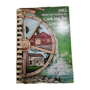 Show Me Missouri Cooking For Company Cookbook Spiral Bound 1982 - Imagen 1 de 9