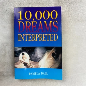 10,000 Dreams Interpreted by Pamela Ball - Picture 1 of 4