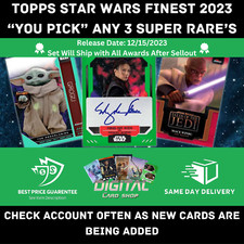 Topps Star Wars Card Trader Topps Finest 2023 - YOU PICK Any 3 Super Rare Cards